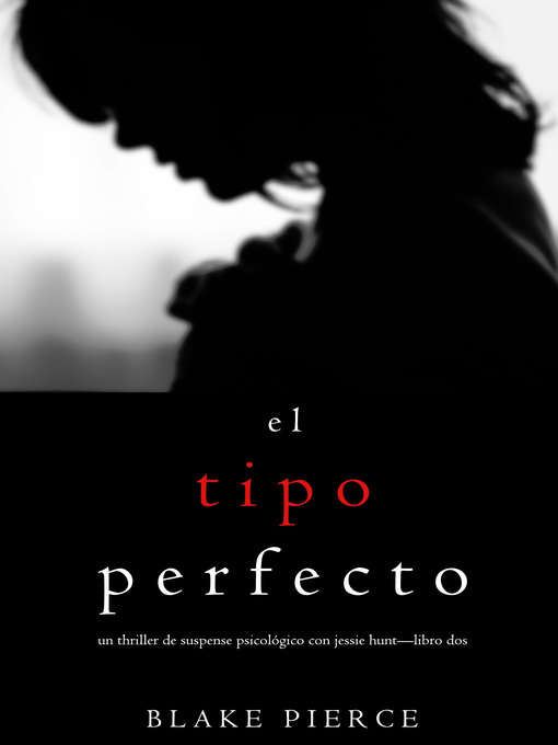 Title details for El Tipo Perfecto by Blake Pierce - Available